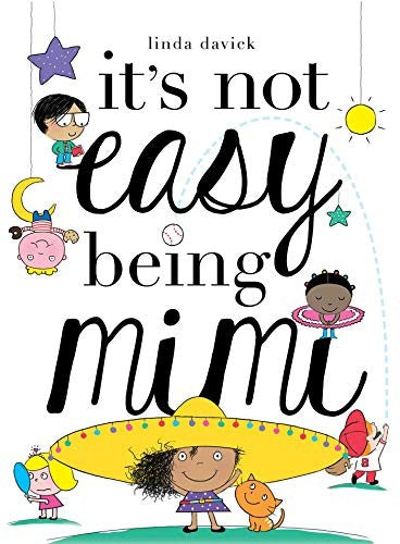 It's Not Easy Being Mimi: 1 (Mimi's World)