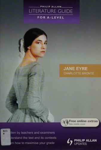 Philip Allan Literature Guide (for A-Level): Jane Eyre