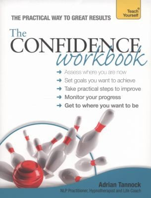 The Confidence Workbook: Teach Yourself (Teach Yourself: Relationships & Self-Help)