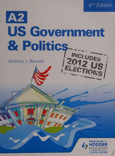 A2 US Government and Politics 4th Edition