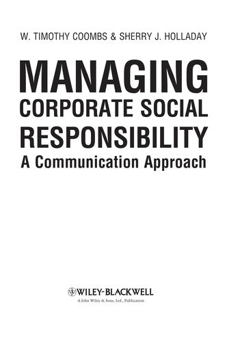 Managing Corporate Social Responsibility: A Communication Approach