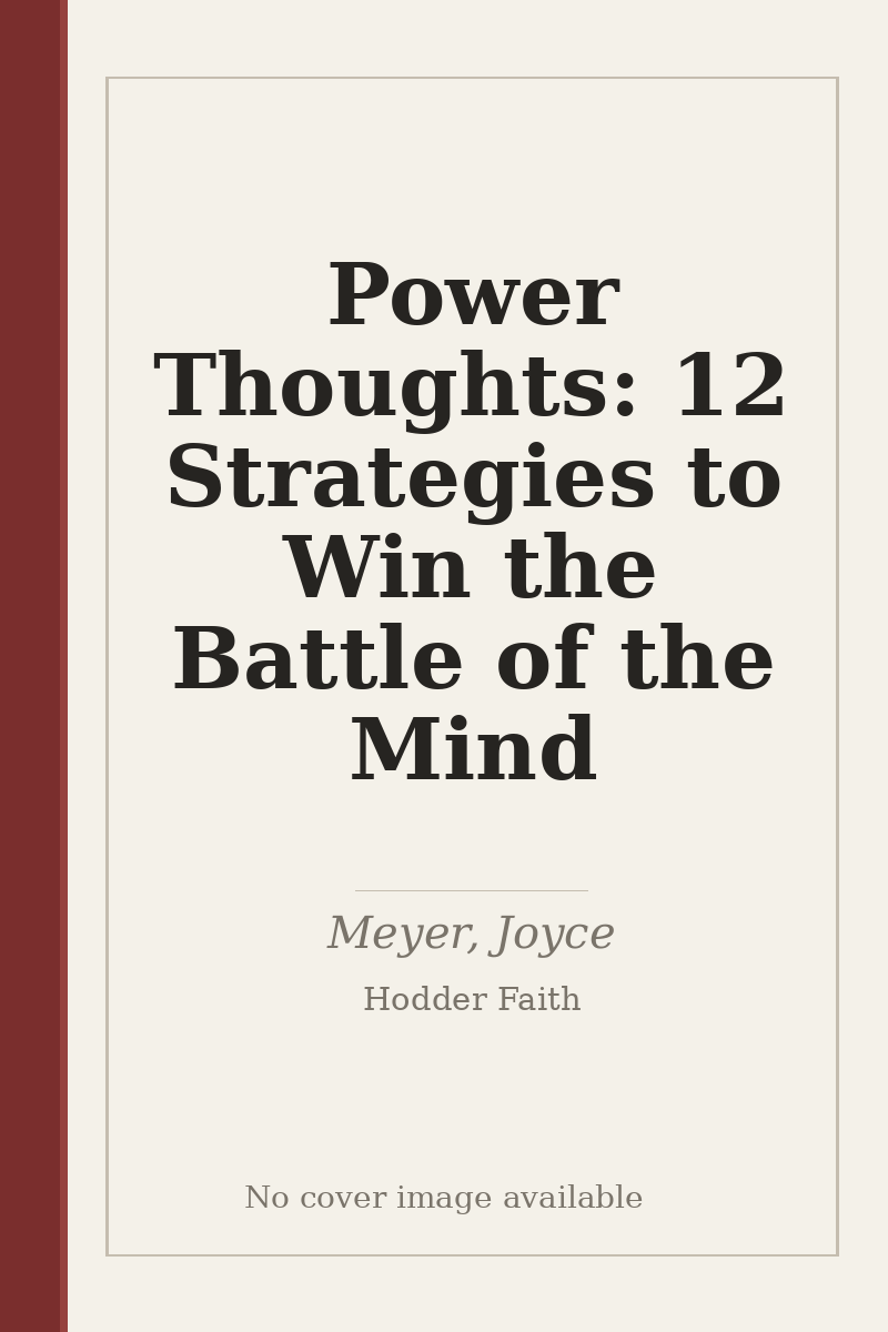 Power Thoughts: 12 Strategies to Win the Battle of the Mind - no cover image available
