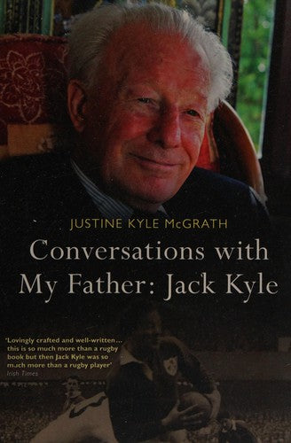 Conversations with My Father: Jack Kyle