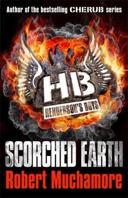 Scorched Earth: Book 7: 07 (Henderson's Boys)