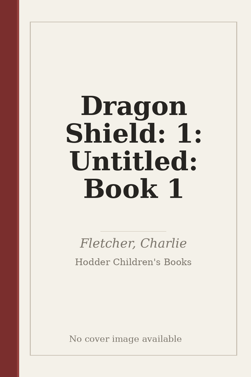 Dragon Shield: 1: Untitled: Book 1 - no cover image available