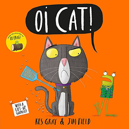 Oi Cat!: Kes Gray (Oi Frog and Friends)