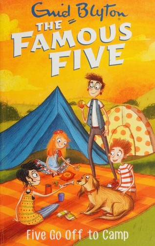 Five Go Off To Camp: Book 7 (Famous Five)