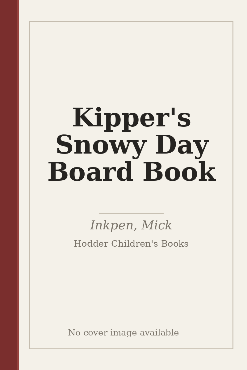 Kipper's Snowy Day Board Book - no cover image available