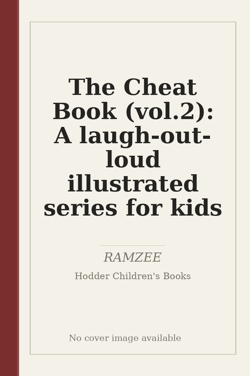 The Cheat Book (vol.2): A laugh-out-loud illustrated series for kids - no cover image available