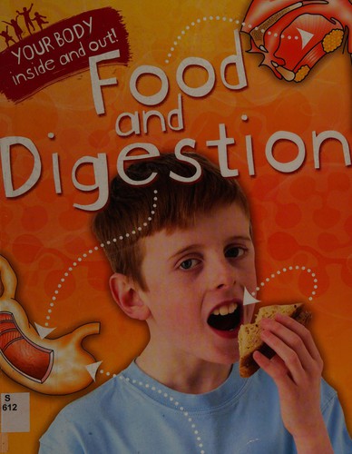 Your Body: Inside and Out: Food and Digestion