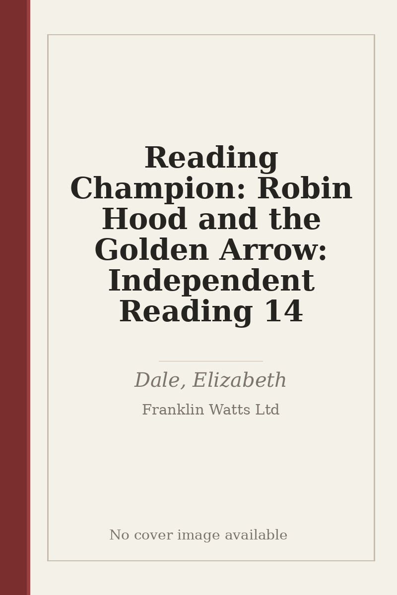 Reading Champion: Robin Hood and the Golden Arrow: Independent Reading 14 - no cover image available