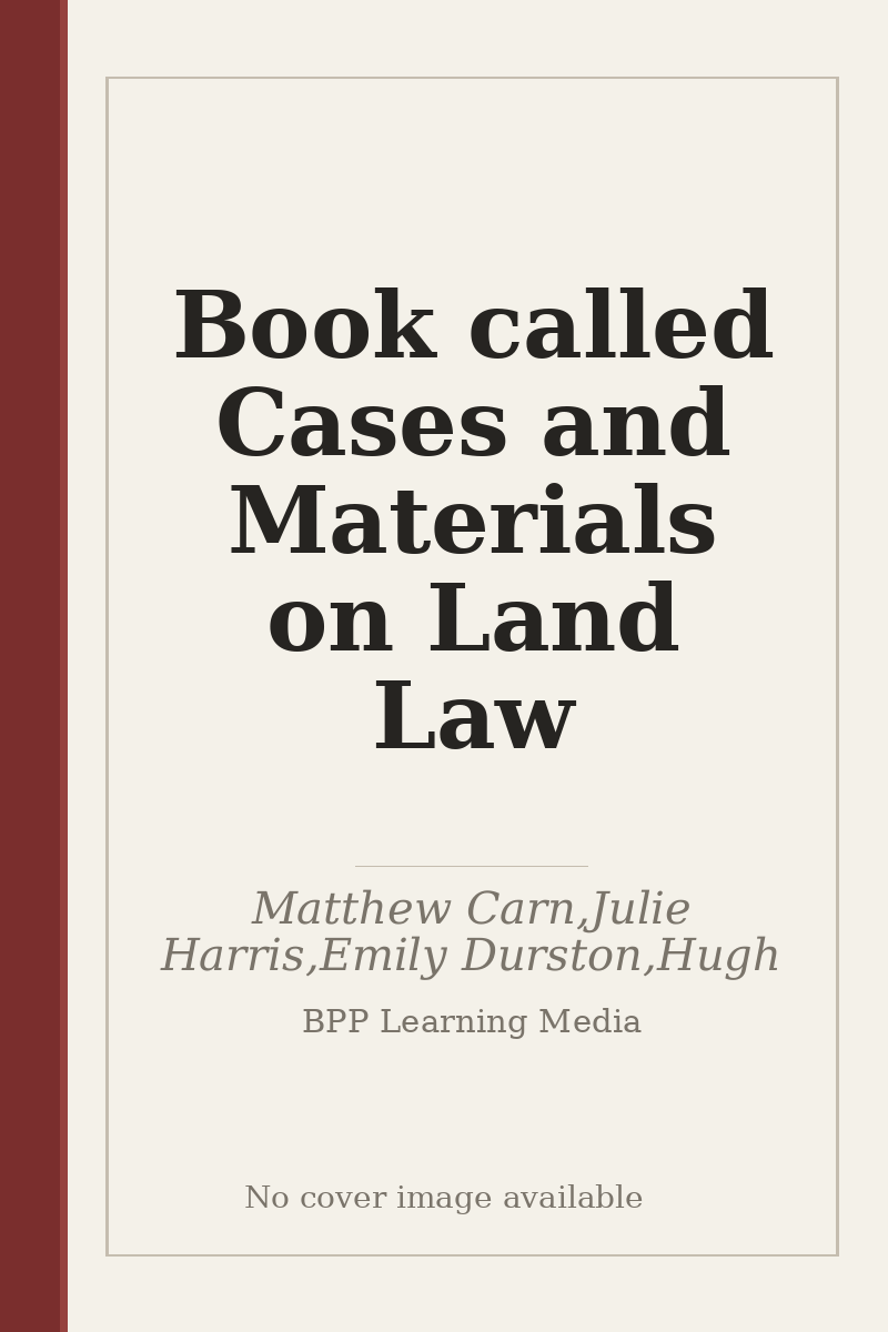 Book called Cases and Materials on Land Law - no cover image available