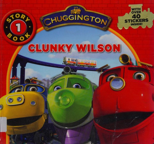 Clunky Wilson (Chuggington Storybook)