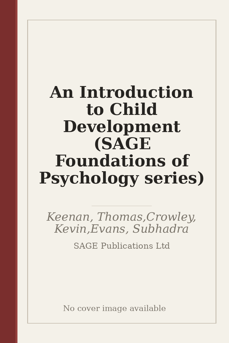 An Introduction to Child Development (SAGE Foundations of Psychology series) - no cover image available