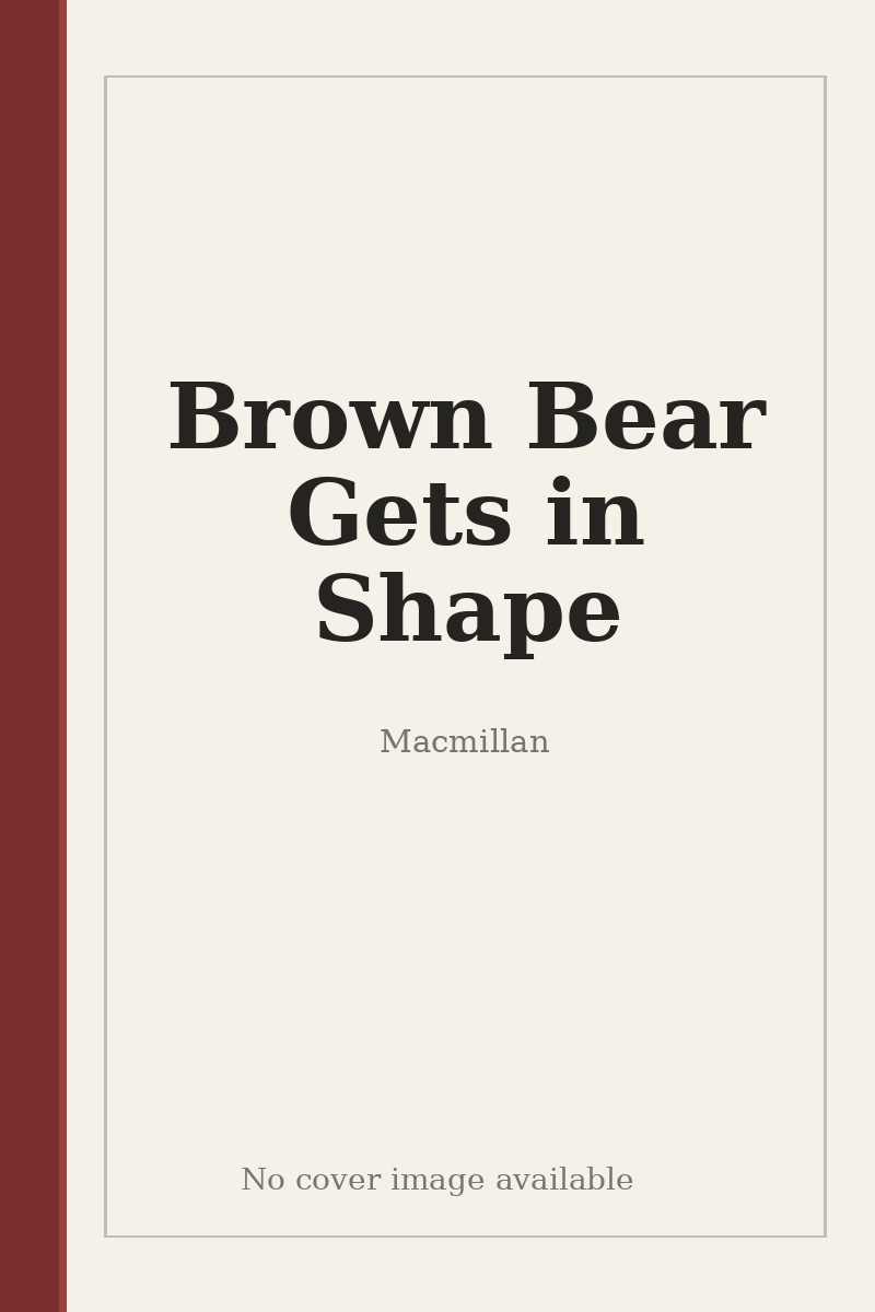 Brown Bear Gets in Shape - no cover image available