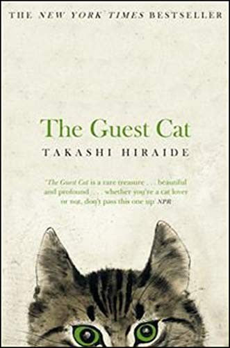 The Guest Cat: Takashi Hiraide