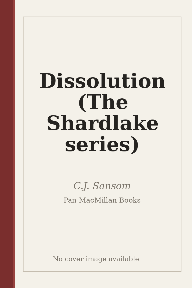 Dissolution (The Shardlake series) - no cover image available