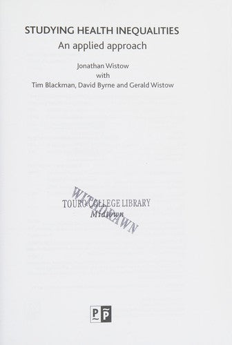 Studying health inequalities: An Applied Approach (Evidence for Public Health Practice)