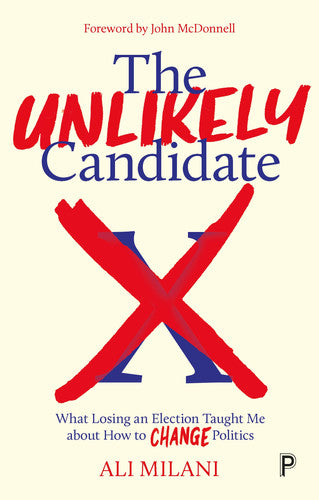 The Unlikely Candidate: What Losing an Election Taught Me about How to Change Politics
