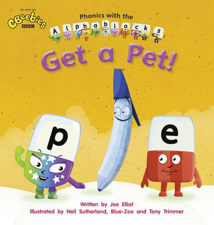 Phonics with Alphablocks: Get a pet (Home learning edition)