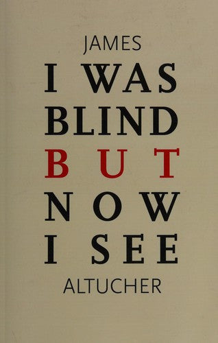 I Was Blind But Now I See: Time to Be Happy