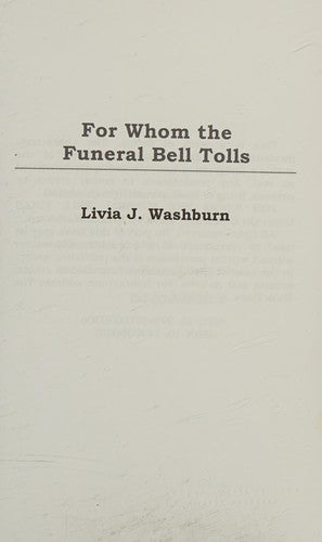 For Whom The Funeral Bell Tolls: Delilah Dickinson Literary Tour Mystery: Volume 4