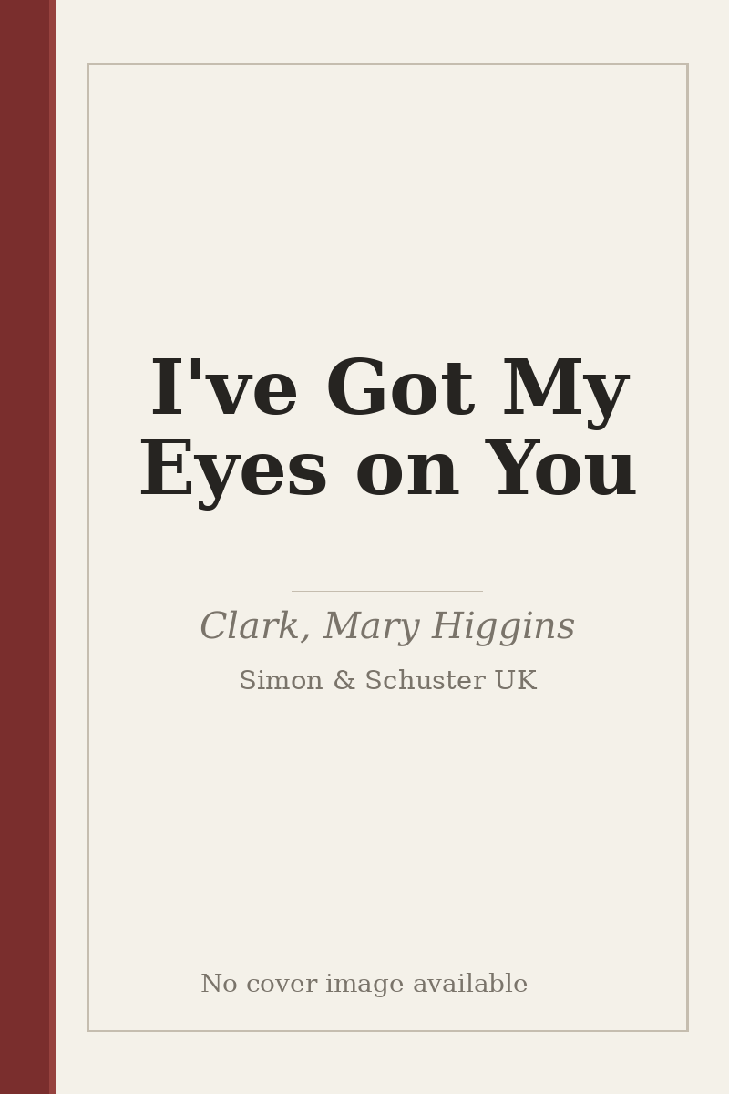 I've Got My Eyes on You - no cover image available