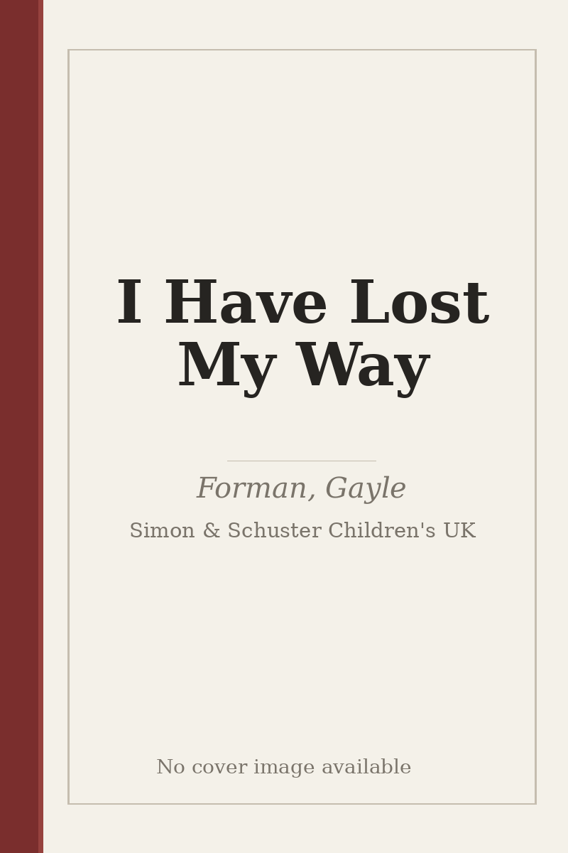 I Have Lost My Way - no cover image available