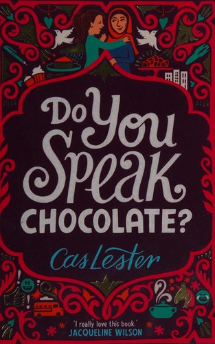 Do You Speak Chocolate?: Perfect for fans of Jacqueline Wilson