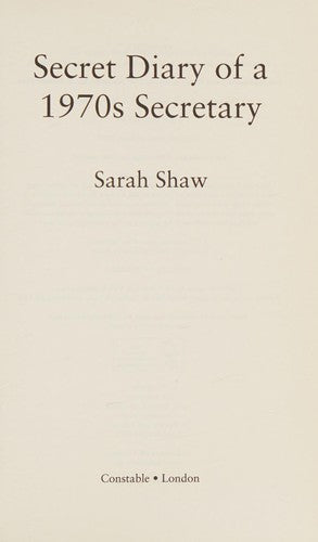 Secret Diary of a 1970s Secretary: Sarah Shaw