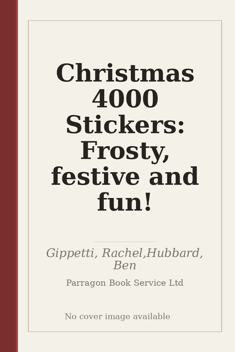 Christmas 4000 Stickers: Frosty, festive and fun! - no cover image available