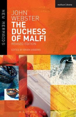 The Duchess of Malfi (New Mermaids)