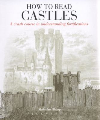 How To Read Castles: A Crash Course in Understanding Fortifications