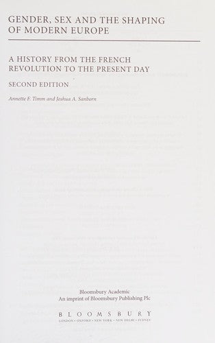 Gender, Sex and the Shaping of Modern Europe: A History from the French Revolution to the Present Day