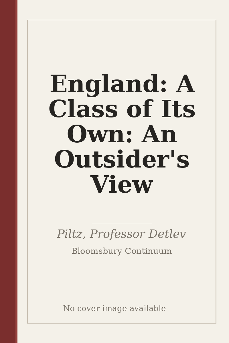 England: A Class of Its Own: An Outsider's View - no cover image available