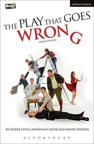 The Play That Goes Wrong: 3rd Edition (Modern Plays)
