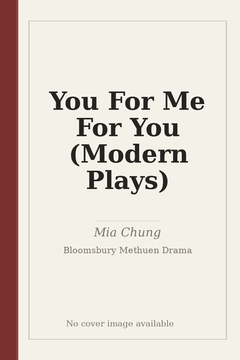 You For Me For You (Modern Plays) - no cover image available