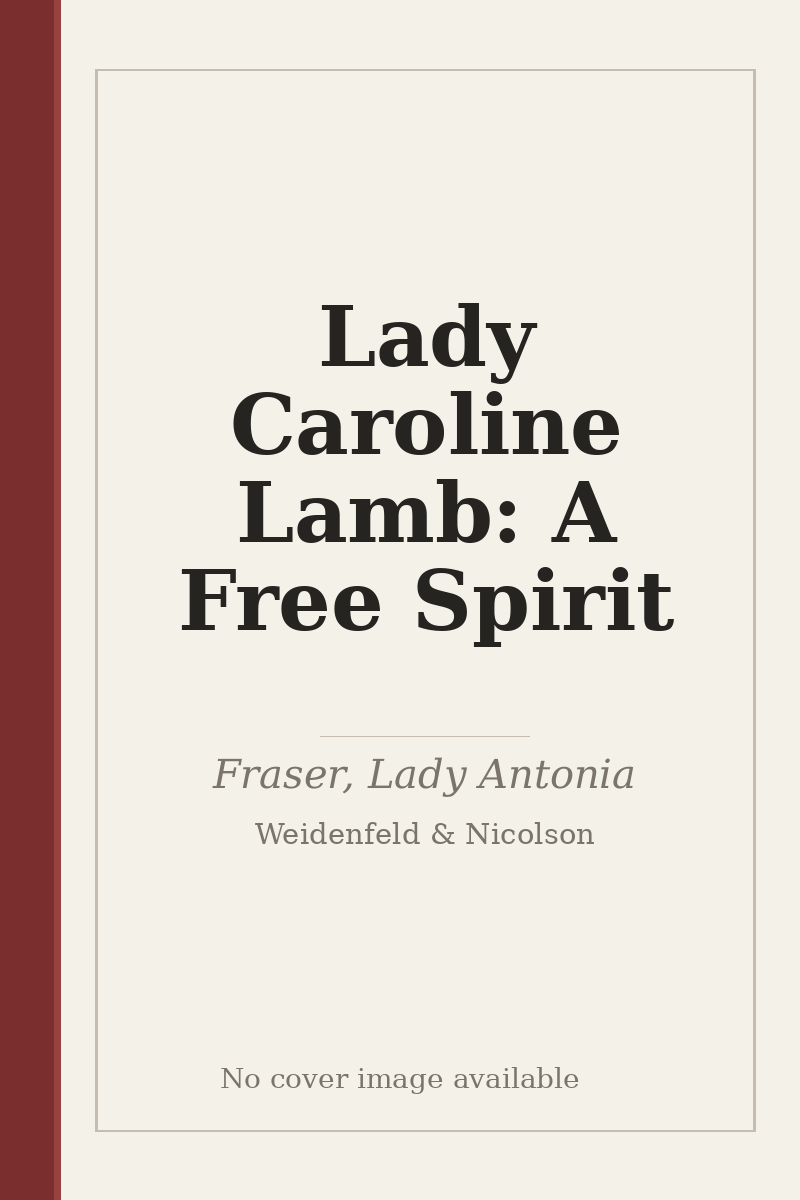 Lady Caroline Lamb: A Free Spirit - no cover image available