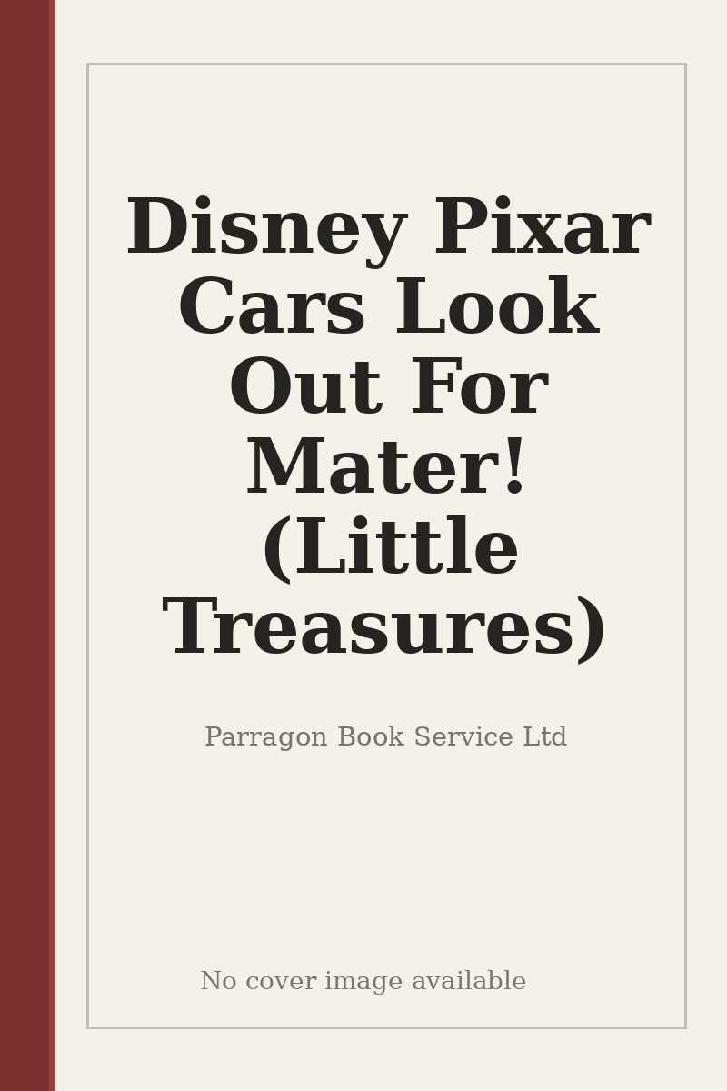 Disney Pixar Cars Look Out For Mater! (Little Treasures) - no cover image available