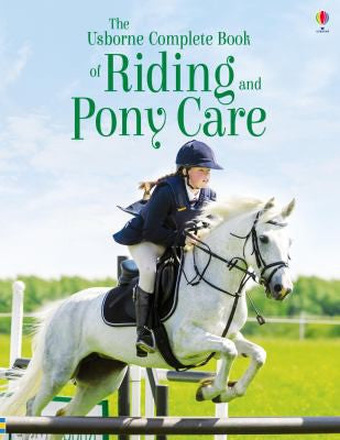 The Complete Book of Riding and Pony Care: 1 (Usborne Riding Books)