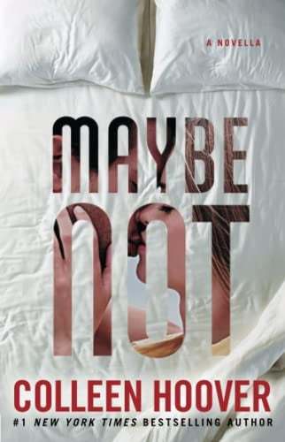 Maybe Not: A Novella: 2 (Maybe Someday)