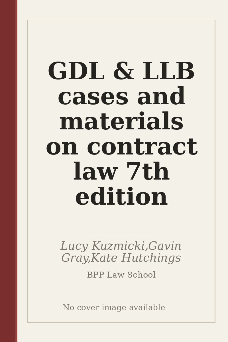 GDL & LLB cases and materials on contract law 7th edition - no cover image available