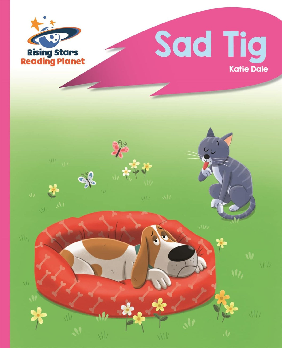 Reading Planet - Sad Tig - Pink A: Rocket Phonics (Rising Stars Reading Planet)