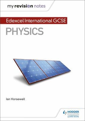 My Revision Notes: Edexcel International GCSE (9–1) Physics (MRN)