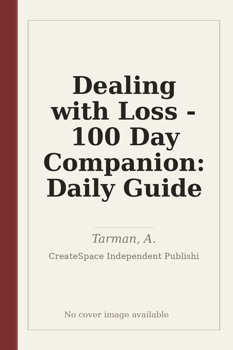 Dealing with Loss - 100 Day Companion: Daily Guide - no cover image available