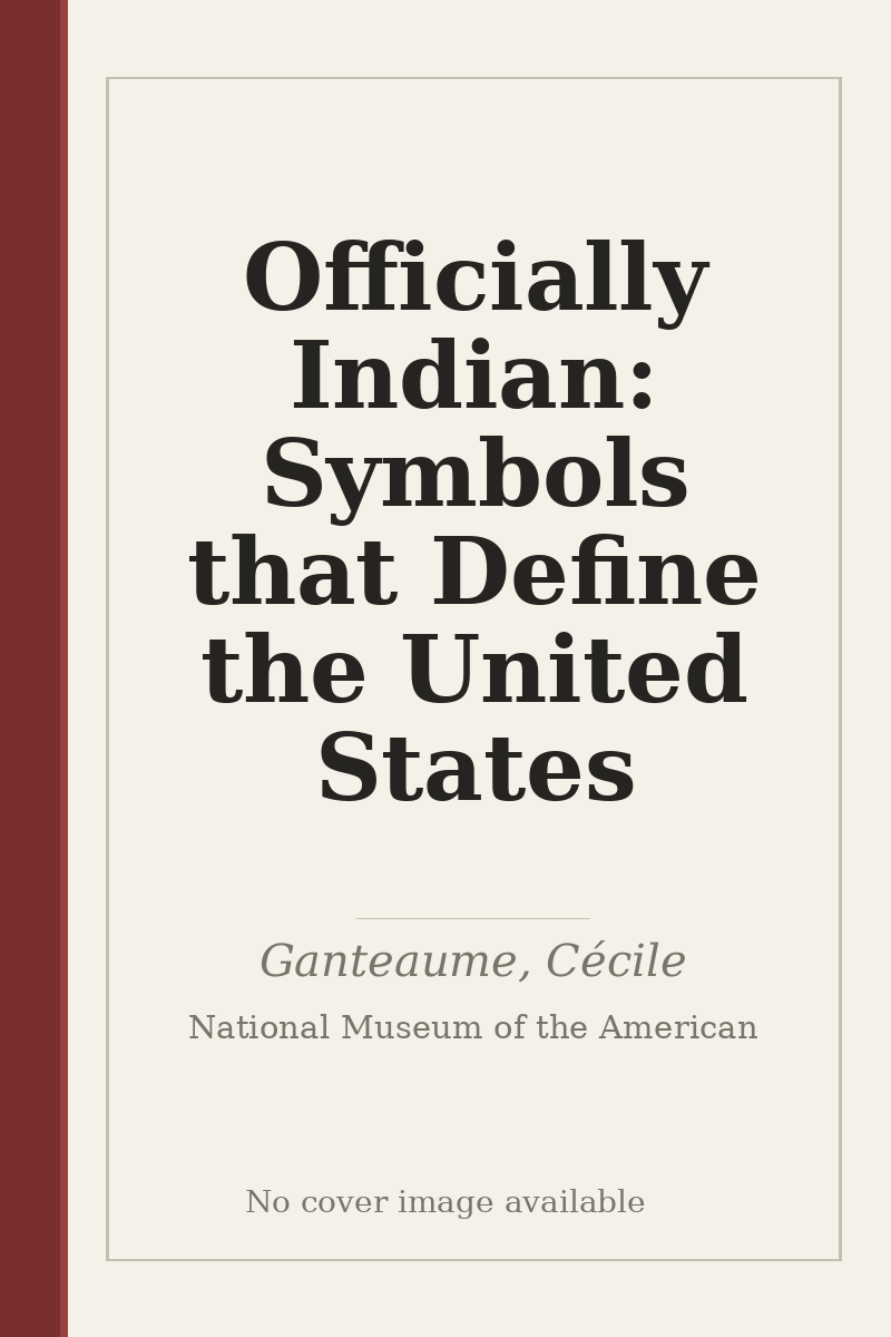 Officially Indian: Symbols that Define the United States - no cover image available
