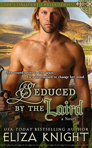 Seduced by the Laird: Volume 2 (Conquered Bride Series)
