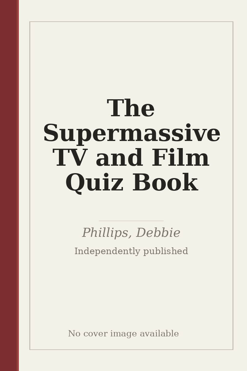 The Supermassive TV and Film Quiz Book - no cover image available