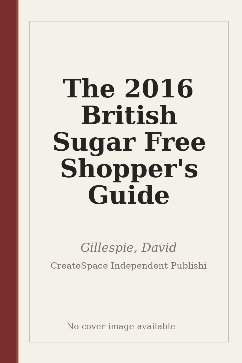 The 2016 British Sugar Free Shopper's Guide - no cover image available