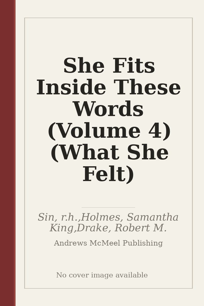 She Fits Inside These Words (Volume 4) (What She Felt) - no cover image available